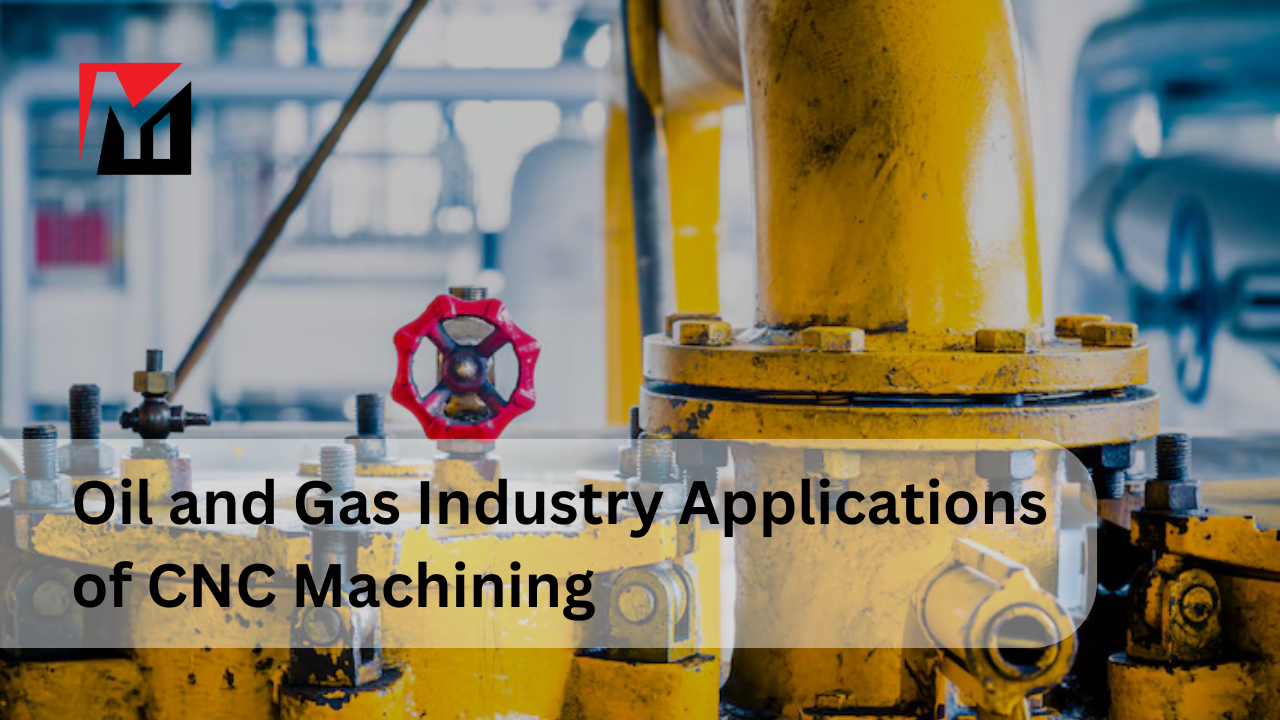 Aplicaciones del mecanizado CNC en la industria del petróleo y el gas