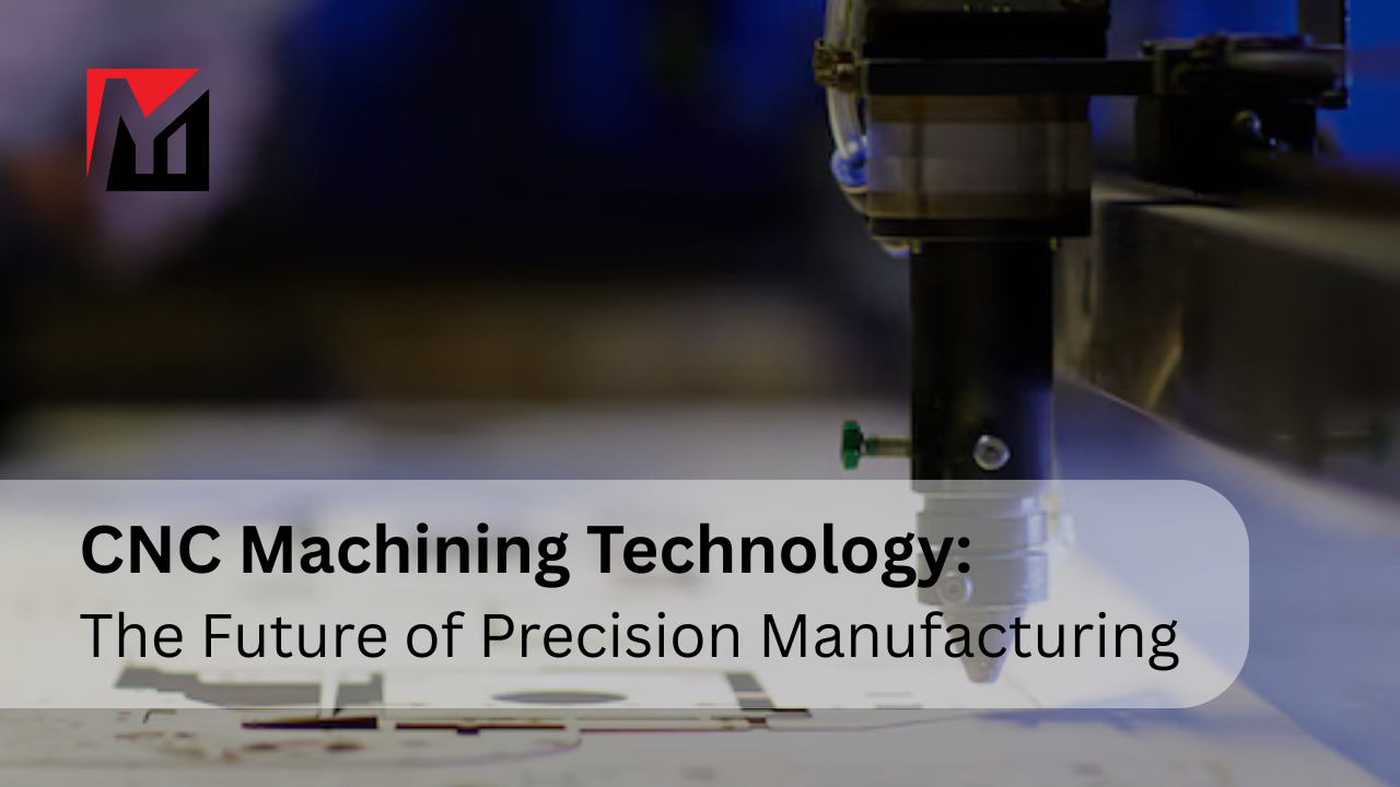 CNC Machining Technology