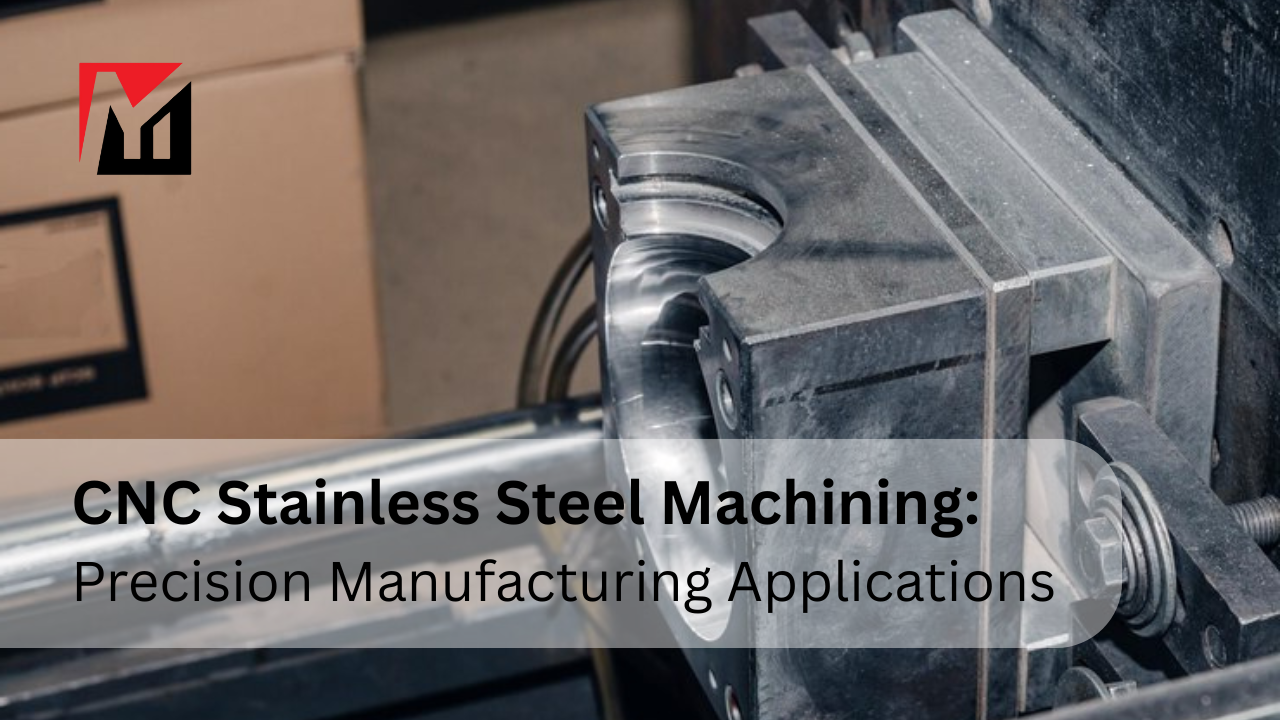 CNC Stainless Steel Machining