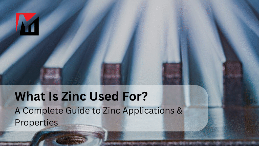¿Para qué se utiliza el zinc? Guía completa de aplicaciones y propiedades del zinc
